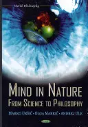 Mysl v přírodě - od vědy k filozofii - Mind in Nature - From Science to Philosophy