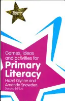 Hry, nápady a aktivity pro základní gramotnost - Games, Ideas and Activities for Primary Literacy