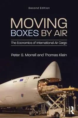 Stěhování krabic letecky: Ekonomika mezinárodního leteckého nákladu - Moving Boxes by Air: The Economics of International Air Cargo