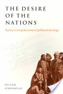 Touha národů: Touha národů: Znovuobjevení kořenů politické teologie - The Desire of the Nations: Rediscovering the Roots of Political Theology