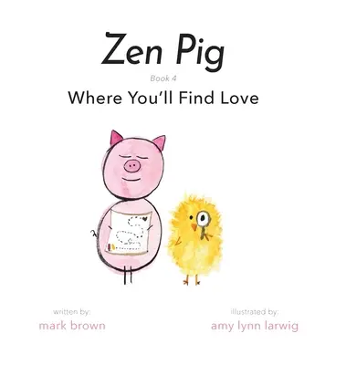 Zenové prasátko: Kde najdeš lásku - Zen Pig: Where You'll Find Love