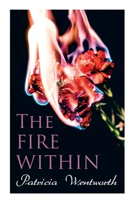 Oheň uvnitř: Román, který nemohl být - The Fire Within: A Romance That Couldn't Be