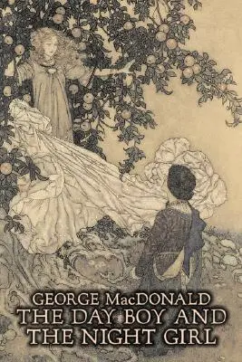 The Day Boy and the Night Girl by George Macdonald, Beletrie, Klasika, Akční a dobrodružná literatura - The Day Boy and the Night Girl by George Macdonald, Fiction, Classics, Action & Adventure
