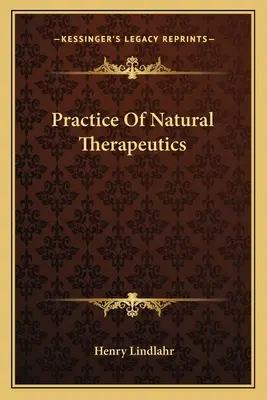 Praxe přírodní léčby - Practice of Natural Therapeutics