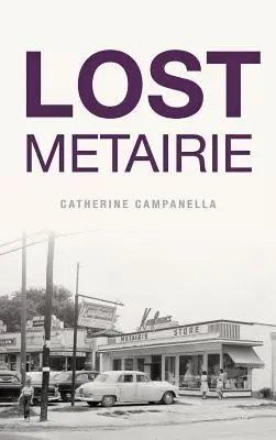 Ztracené Metairie - Lost Metairie