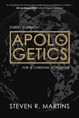 Apologetics: Apologetics: Apologetics: Apologetics: Apologetics: Apologetics: Apologetics: Apologetics: Apologetics: Studie z biblické apologetiky pro křesťanský světonázor - Apologetics: Studies in Biblical Apologetics for a Christian Worldview