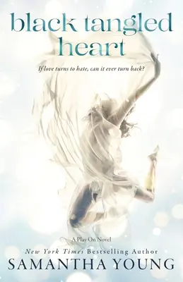 Černé zamotané srdce: (A Play On Novel) - Black Tangled Heart: A Play On Novel