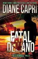 Osudová poptávka: A Jess Kimball Thriller - Fatal Demand: A Jess Kimball Thriller