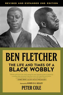 Ben Fletcher: Fletcher: Život a doba černošského kymácejícího se muže - Ben Fletcher: The Life and Times of a Black Wobbly