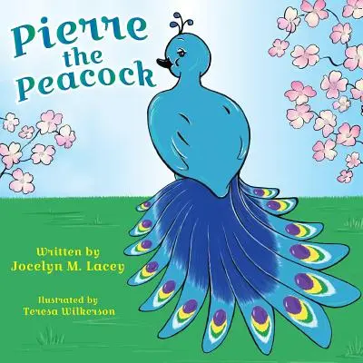 Páv Pierre - Pierre the Peacock