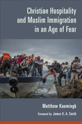 Křesťanská pohostinnost a muslimská imigrace ve věku strachu - Christian Hospitality and Muslim Immigration in an Age of Fear