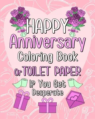 Omalovánky ke šťastnému výročí - Happy Anniversary Coloring Book