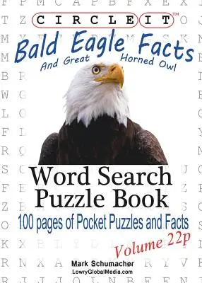 Zakroužkujte to, Orel bělohlavý a sova velká Fakta, Kapesní velikost, Hledání slov, Puzzle Book - Circle It, Bald Eagle and Great Horned Owl Facts, Pocket Size, Word Search, Puzzle Book