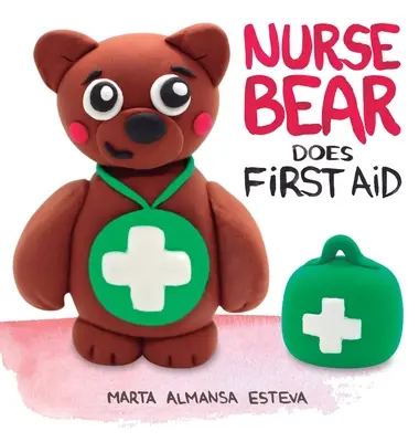 Medvídek sestřička poskytuje první pomoc - Nurse Bear Does First Aid