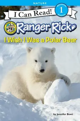 Ranger Rick: Rick Rick: Přál bych si být ledním medvědem - Ranger Rick: I Wish I Was a Polar Bear