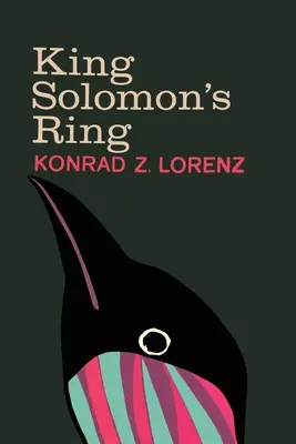 Prsten krále Šalamouna: Nové světlo na způsoby života zvířat - King Solomon's Ring: New Light on Animal Ways