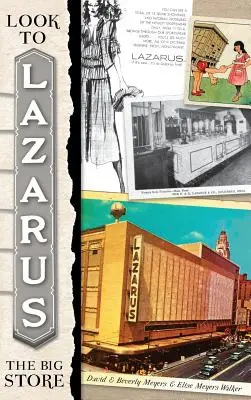 Podívejte se na Lazara: Velký obchod - Look to Lazarus: The Big Store