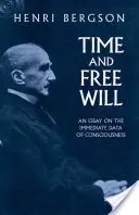 Čas a svobodná vůle: Esej o bezprostředních datech vědomí - Time and Free Will: An Essay on the Immediate Data of Consciousness