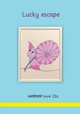 Šťastný útěk weebee Kniha 22a - Lucky escape weebee Book 22a