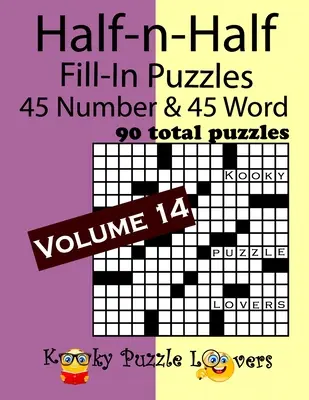 Hádanky na půl, díl 14: 45 čísel a 45 slov (celkem 90 hádanek) - Half-n-Half Fill-In Puzzles, Volume 14: 45 Number and 45 Word (90 Total Puzzles)