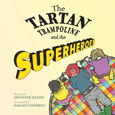 Tartanová trampolína a superhrdinové - The Tartan Trampoline and the Superheroes