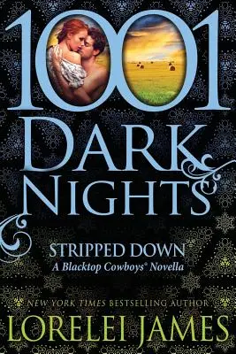 Stripped Down: A Blacktop Cowboys Novella (Svlečená: novela o kovbojích z ulice) - Stripped Down: A Blacktop Cowboys Novella
