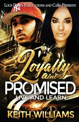 Věrnost není zaslíbená: Žij a uč se - Loyalty Ain't Promised: Live and Learn