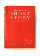 Jak napsat povídku (a přemýšlet o ní) - How to Write A Short Story (And Think About It)