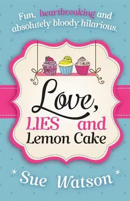 Láska, lži a citronový dort - Love, Lies and Lemon Cake