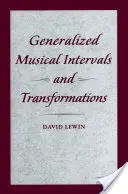 Zobecněné hudební intervaly a transformace - Generalized Musical Intervals and Transformations