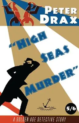 Vražda na širém moři: Záhada zlatého věku - High Seas Murder: A Golden Age Mystery