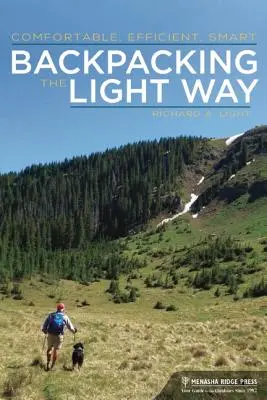 Backpacking the Light Way: Pohodlný, efektivní, chytrý - Backpacking the Light Way: Comfortable, Efficient, Smart