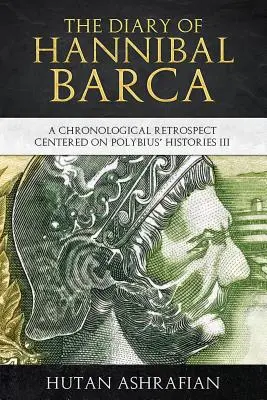 Deník Hannibala Barcy: Chronologická retrospektiva zaměřená na Polybiovy Dějiny III. - The Diary of Hannibal Barca: A Chronological Retrospect Centered on Polybius' Histories III