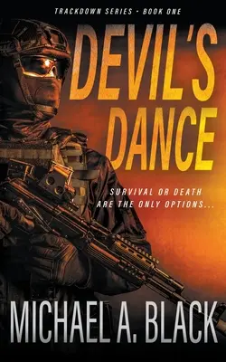 Ďáblův tanec: Vojenský thriller Steva Wolfa - Devil's Dance: A Steve Wolf Military Thriller