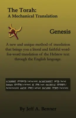 Tóra: Mechanický překlad - Genesis - The Torah: A Mechanical Translation - Genesis
