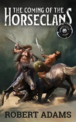 Příchod koníčkářů (The Coming of the Horseclans) - The Coming of the Horseclans