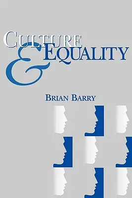 Kultura a rovnost: Egalitářská kritika multikulturalismu - Culture and Equality: An Egalitarian Critique of Multiculturalism