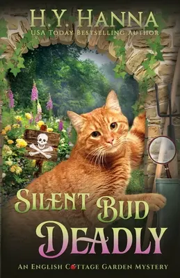Silent Bud Deadly (Mlčenlivý budižkničemu): Záhady anglické zahrady - kniha 2 - Silent Bud Deadly: The English Cottage Garden Mysteries - Book 2
