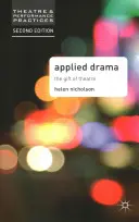 Aplikované drama: Dar divadla - Applied Drama: The Gift of Theatre