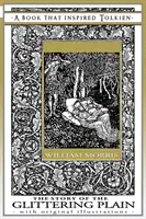 Příběh třpytivé pláně - Kniha, která inspirovala Tolkiena: S původními ilustracemi - The Story of the Glittering Plain - A Book That Inspired Tolkien: With Original Illustrations