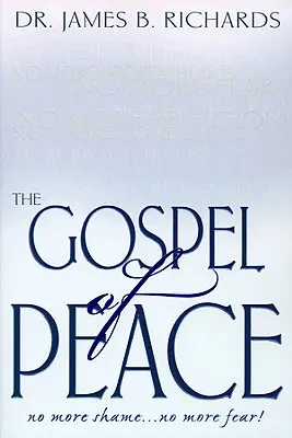 Evangelium míru: No More Shame ... Už žádný strach - The Gospel of Peace: No More Shame ... No More Fear