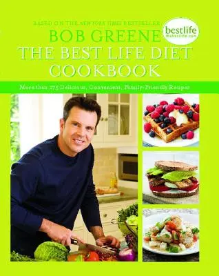 The Best Life Diet Cookbook: The Best Life Diet Cookbook: Více než 175 chutných, pohodlných a rodinných jídel: kuchařská kniha pro dospělé - The Best Life Diet Cookbook: More Than 175 Delicious, Convenient, Family-Friend