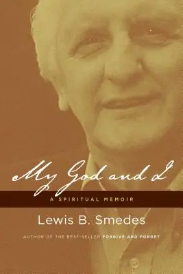 Můj Bůh a já: Duchovní memoáry - My God and I: A Spiritual Memoir