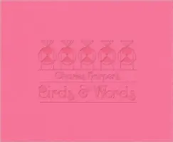 Charles Harper's Birds & Words (Ptáci a slova): s potiskem plameňáka [With Flamingo Print]. - Charles Harper's Birds & Words: W Flamingo Print [With Flamingo Print]