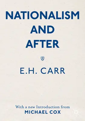 Nacionalismus a poté: S novým úvodem Michaela Coxe - Nationalism and After: With a New Introduction from Michael Cox