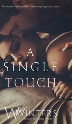 Jediný dotek - A Single Touch