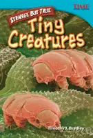 Podivné, ale pravdivé: Drobní tvorové - Strange but True: Tiny Creatures
