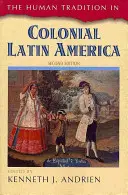 Lidská tradice v koloniální Latinské Americe, druhé vydání - The Human Tradition in Colonial Latin America, Second Edition