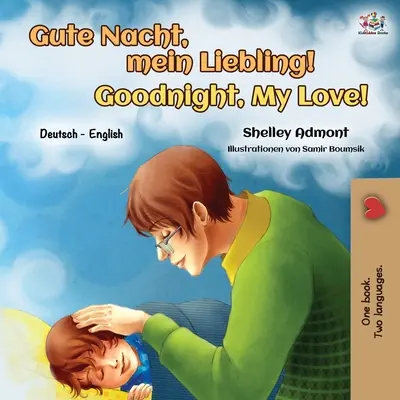 Dobrou noc, má lásko! (německo-anglická dvojjazyčná kniha pro děti) - Goodnight, My Love! (German English Bilingual Book for Kids)