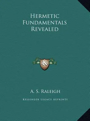 Hermetické základy odhaleny - Hermetic Fundamentals Revealed